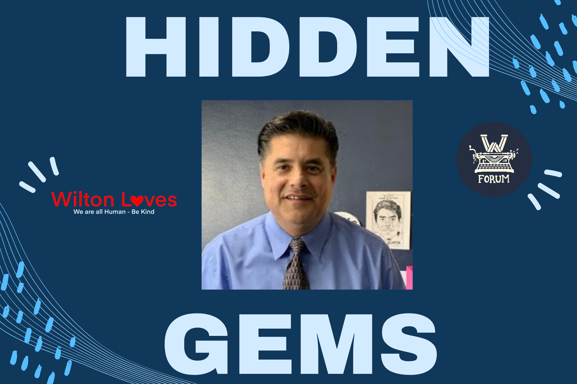 Hidden Gems – Mr. Zurita: In Collaboration With Wilton Loves